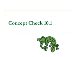 Concept Check 10.1 