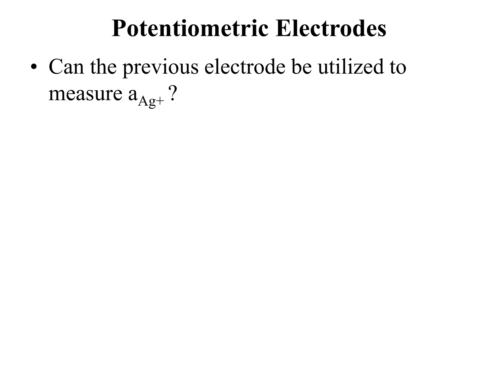 Section 11 potentiometric electrodes and potentiometry | PPT