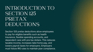 Section 125 Tax-Advantaged Pretax Deductions for Employers & Employees ...