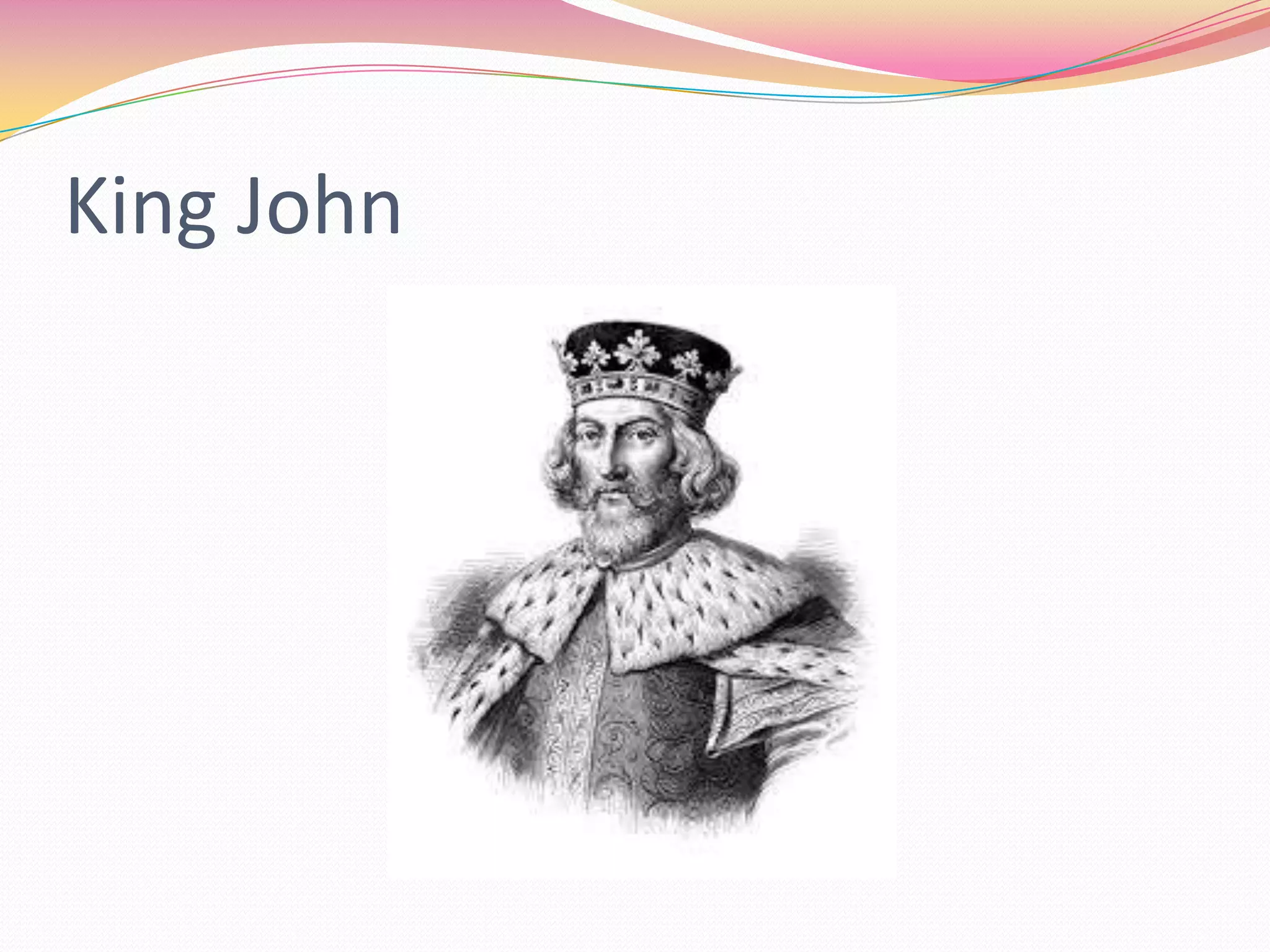 King John

 