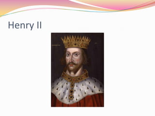 Henry II

 
