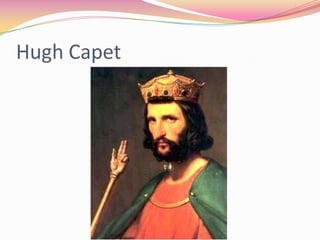 Hugh Capet

 