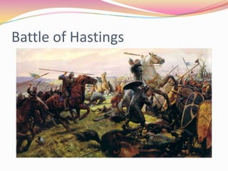 Battle of Hastings

 