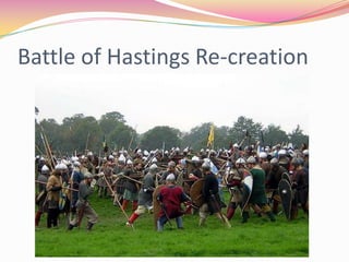 Battle of Hastings Re-creation

 