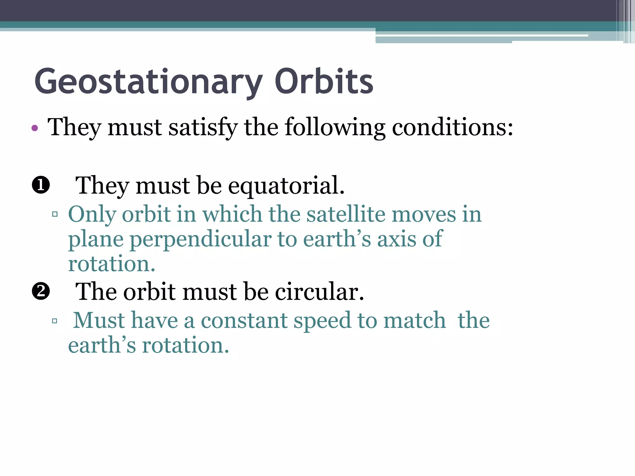 Satellites in Circular OrbitsObjectswill continue to move at a constant velocity unless acted upon by an unbalanced force.Newton’s first law.As satellites move in a circular path, their direction (and hence velocity) is continually changing.
