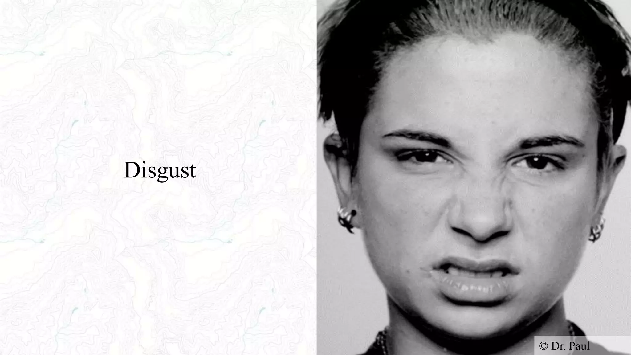 Disgust
© Dr. Paul
 