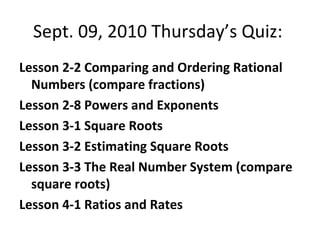 Sept. 09, 2010 Thursday’s Quiz:  ,[object Object],[object Object],[object Object],[object Object],[object Object],[object Object]