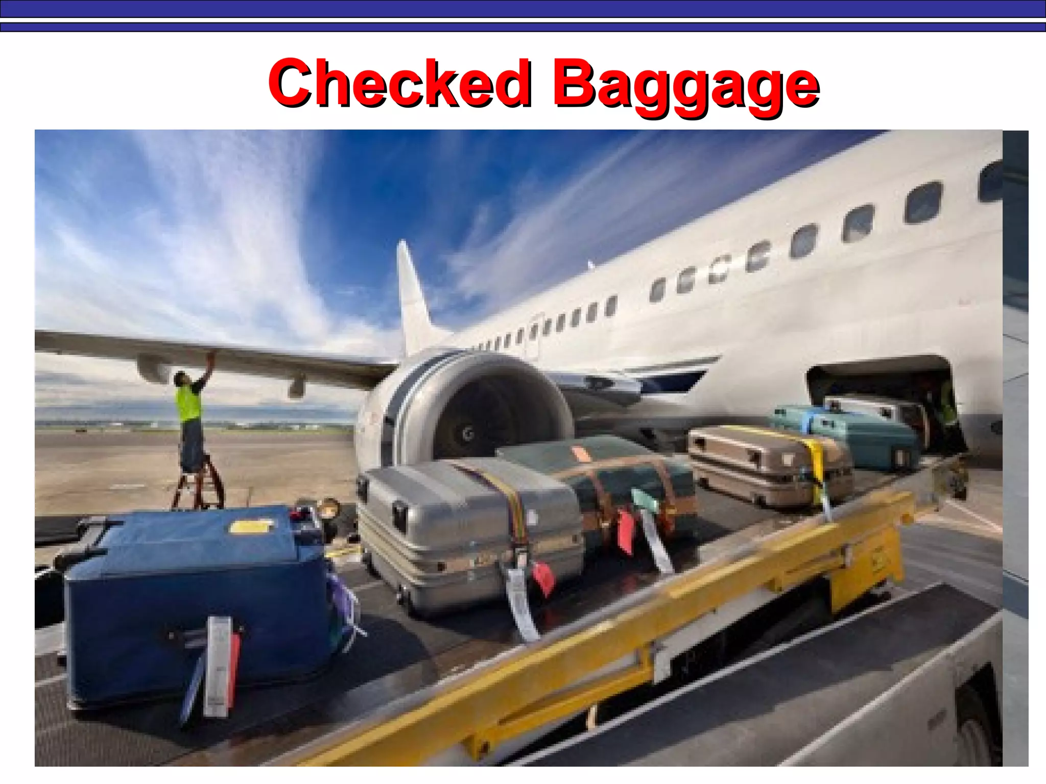 M. Tayfour 15
Checked BaggageChecked Baggage
 