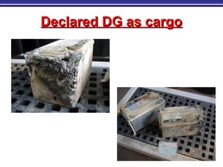 Declared DG as cargoDeclared DG as cargo
 