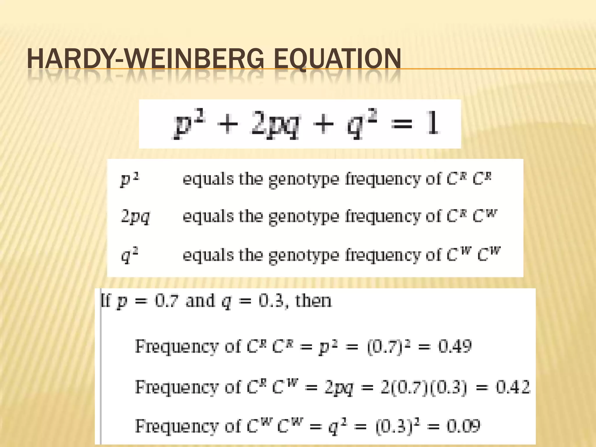 HARDY-WEINBERG EQUATION
 
