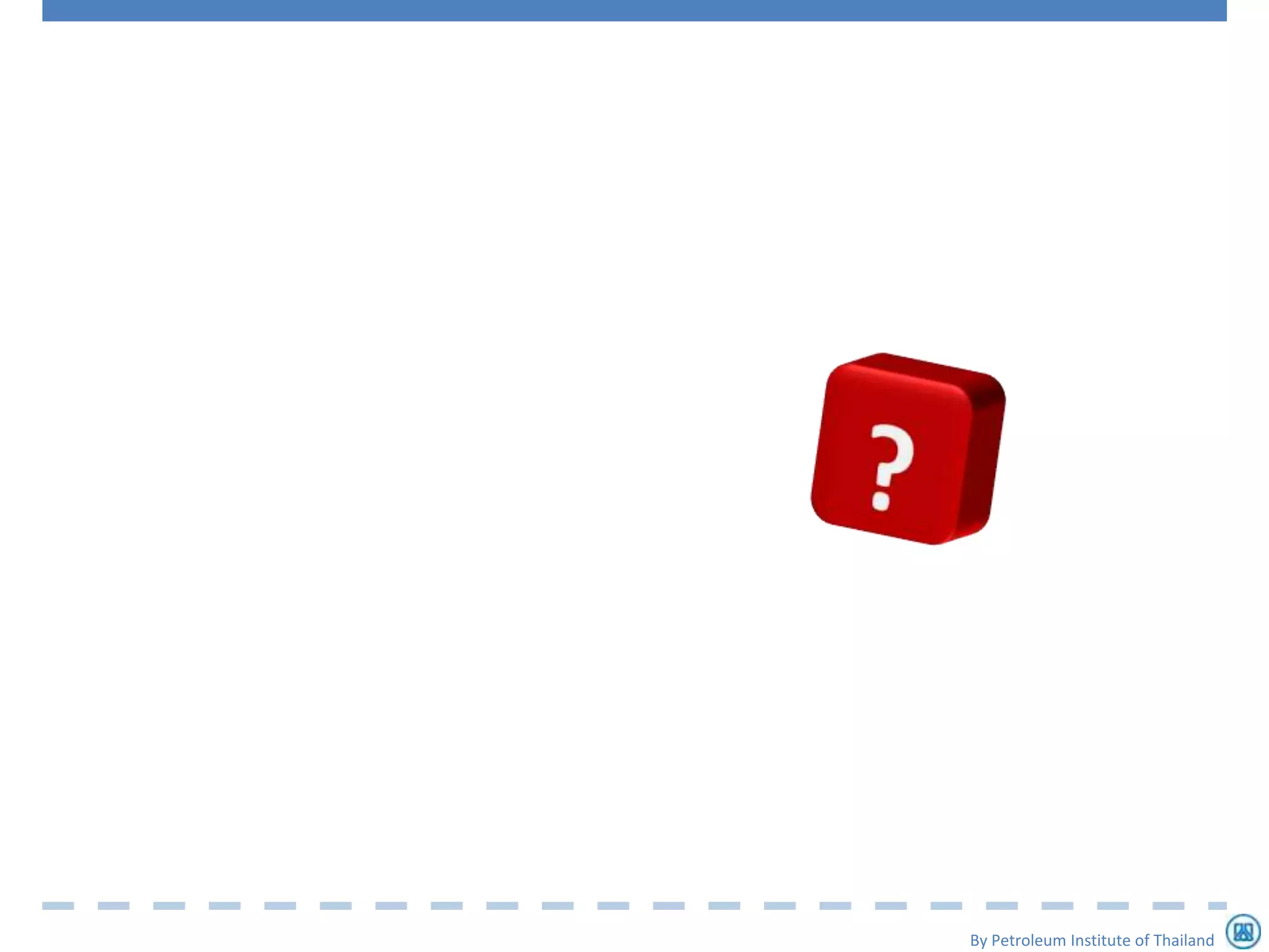 By Petroleum Institute of Thailand
 