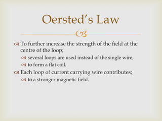 Oersted’s LawCurrent flow through a solenoid