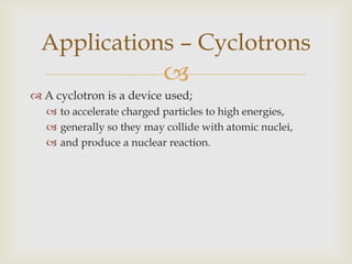 Applications – Cyclotrons
