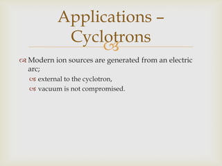 Applications – Cyclotrons