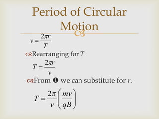 This shows that the period is;independent of speed,or radius.Period of Circular Motion