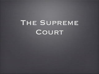 The Supreme
   Court
 