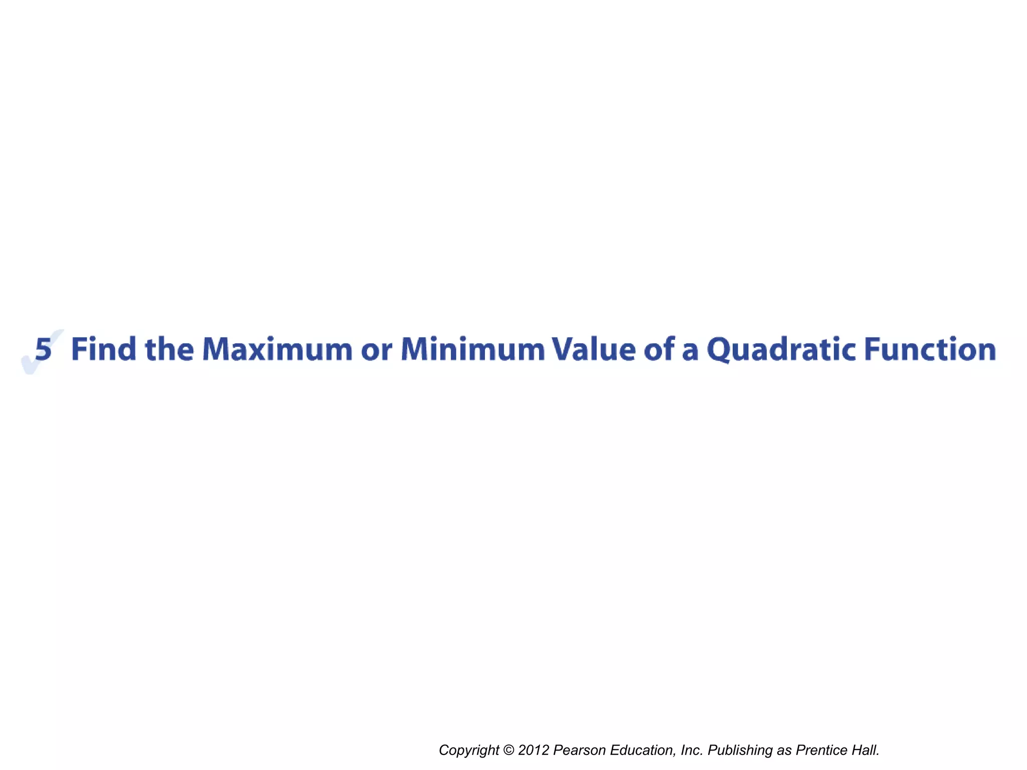 Copyright © 2012 Pearson Education, Inc. Publishing as Prentice Hall.
 