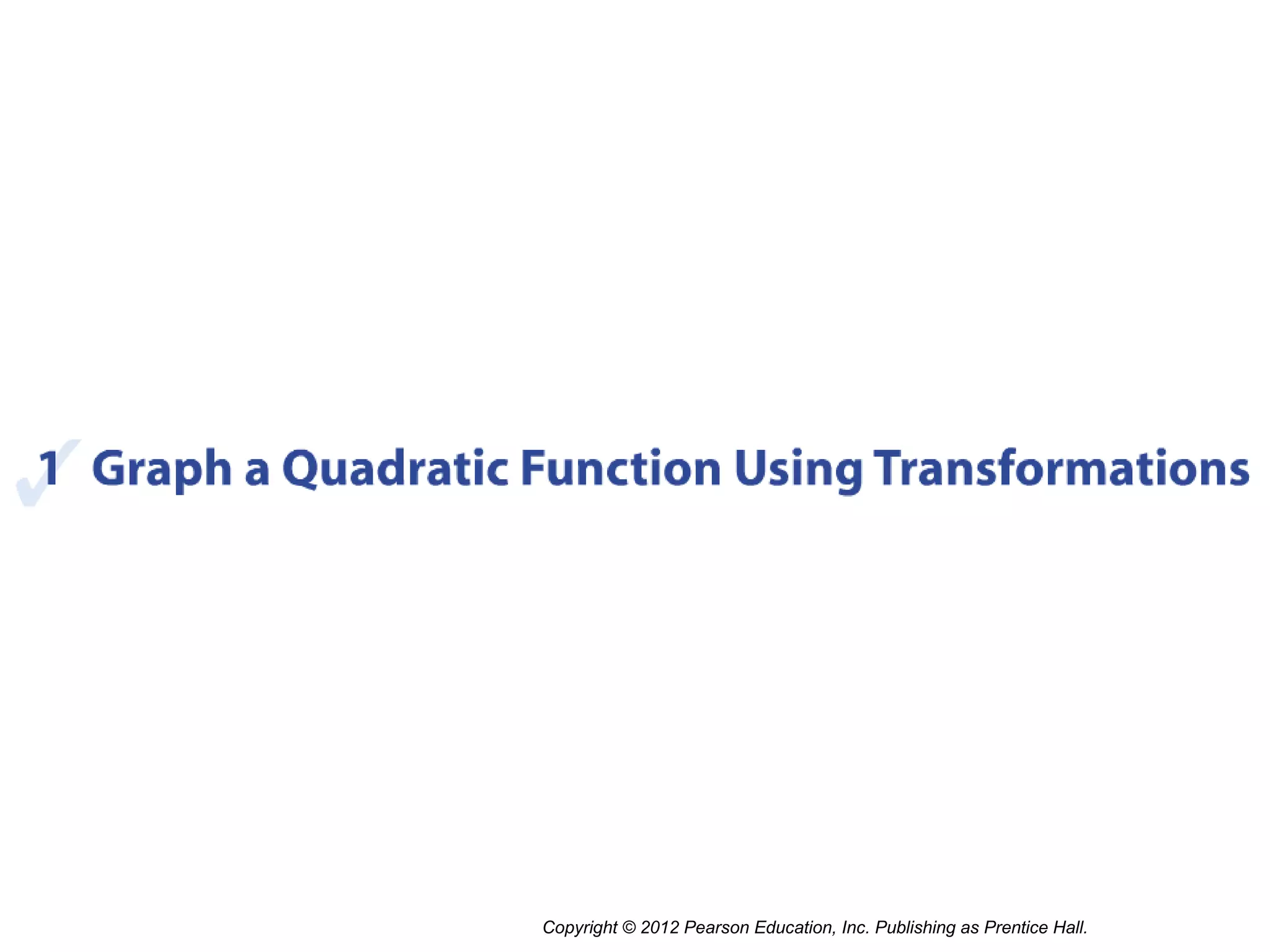 Copyright © 2012 Pearson Education, Inc. Publishing as Prentice Hall.
 