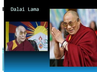 Dalai Lama
 