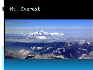Mt. Everest
 