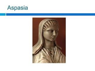 Aspasia

 