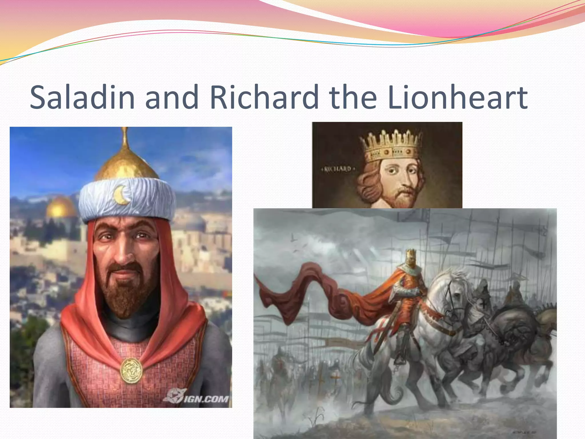 Saladin and Richard the Lionheart

 