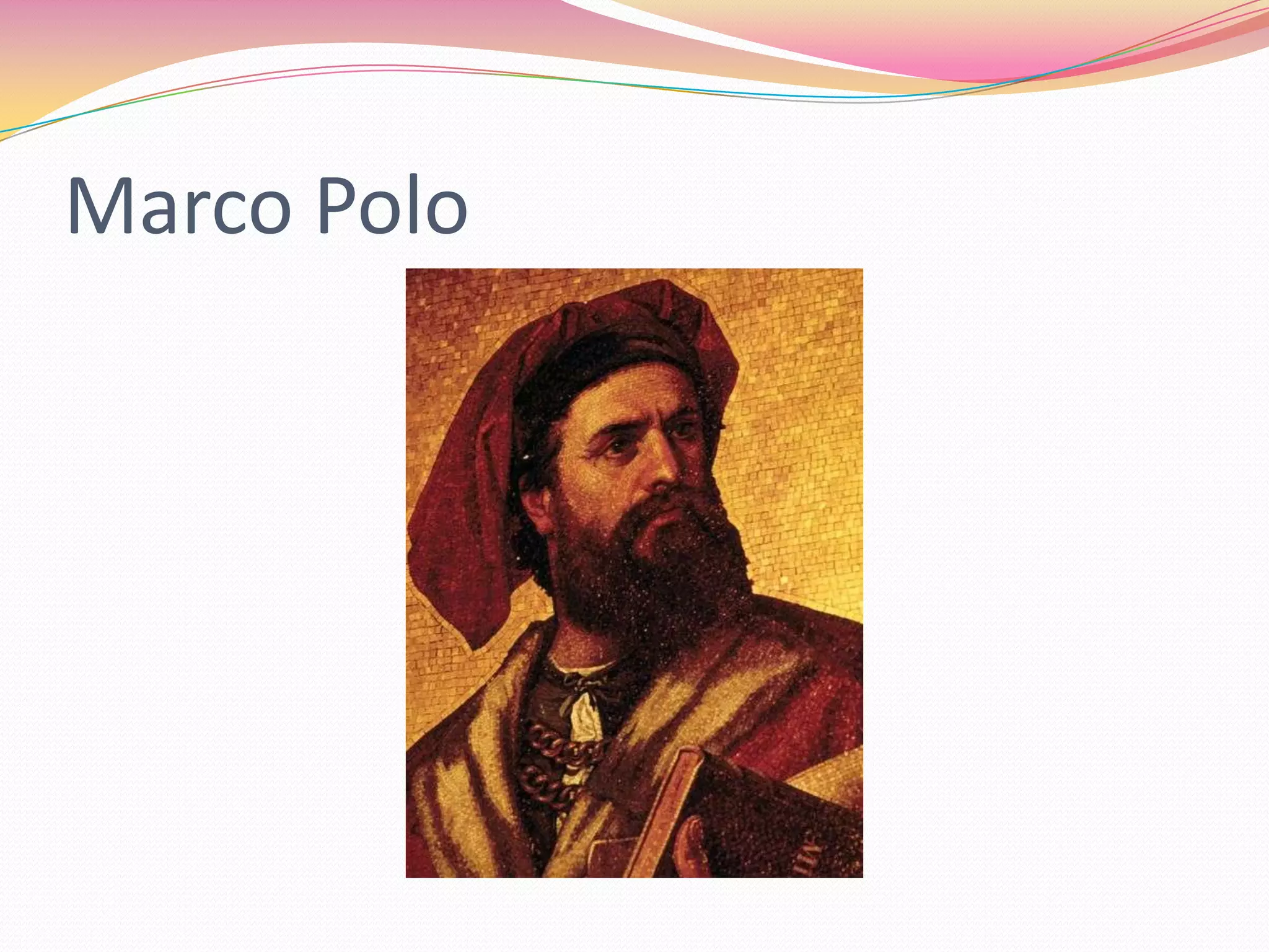 Marco Polo

 