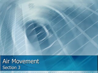 Air Movement Section 3 