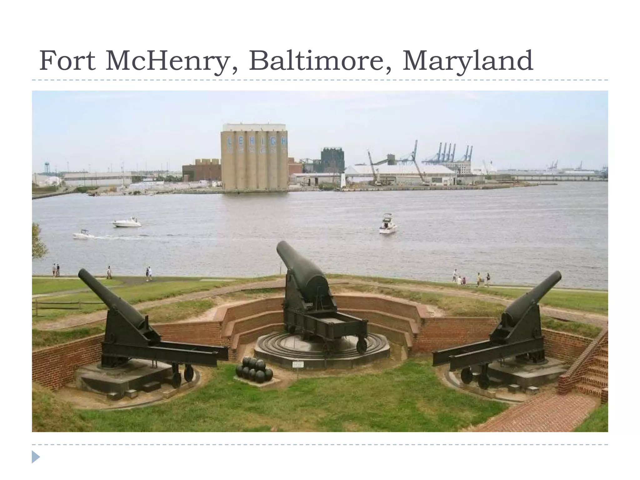Fort McHenry, Baltimore, Maryland
 