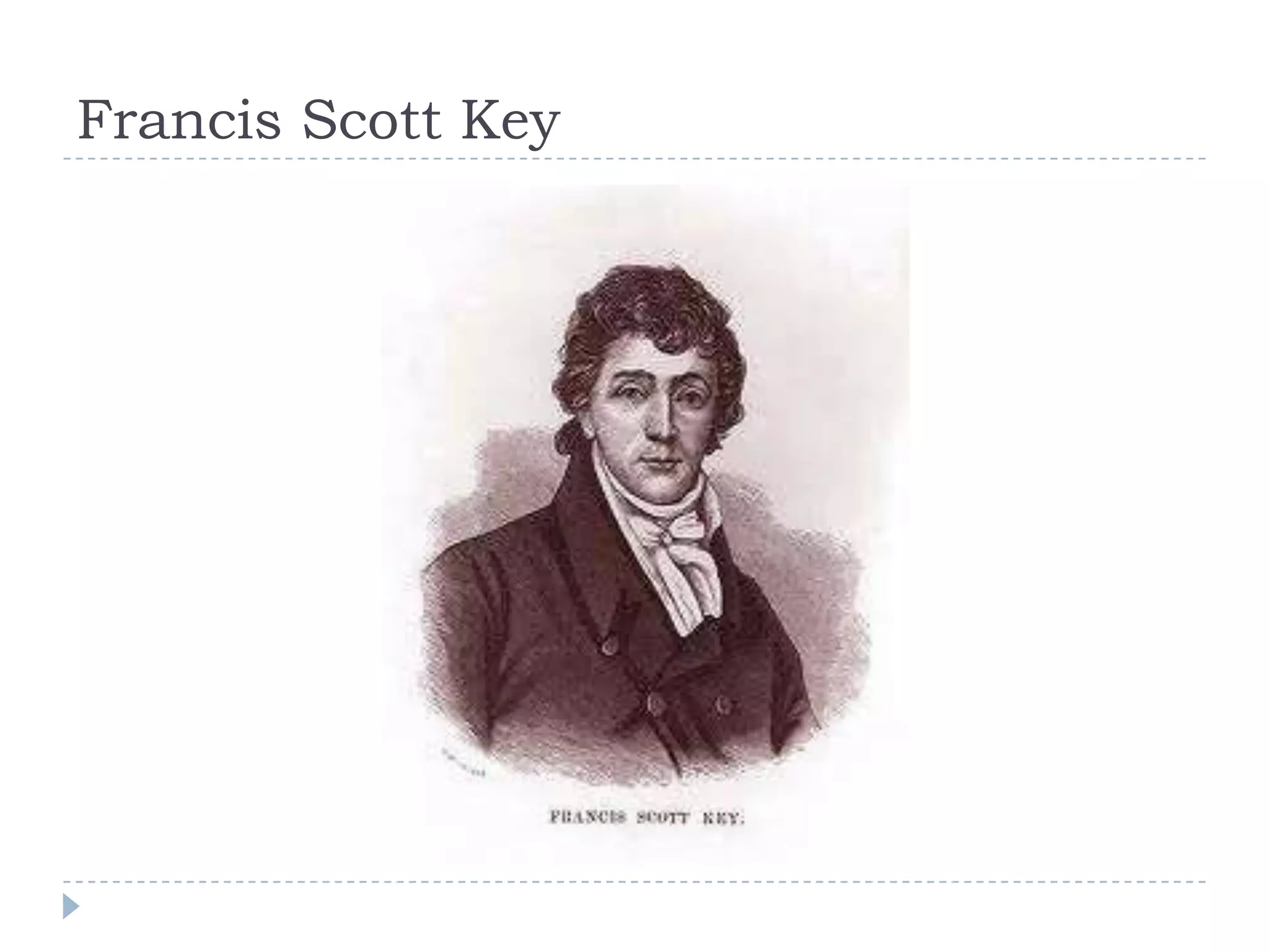 Francis Scott Key
 