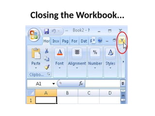 Closing the Workbook...
 