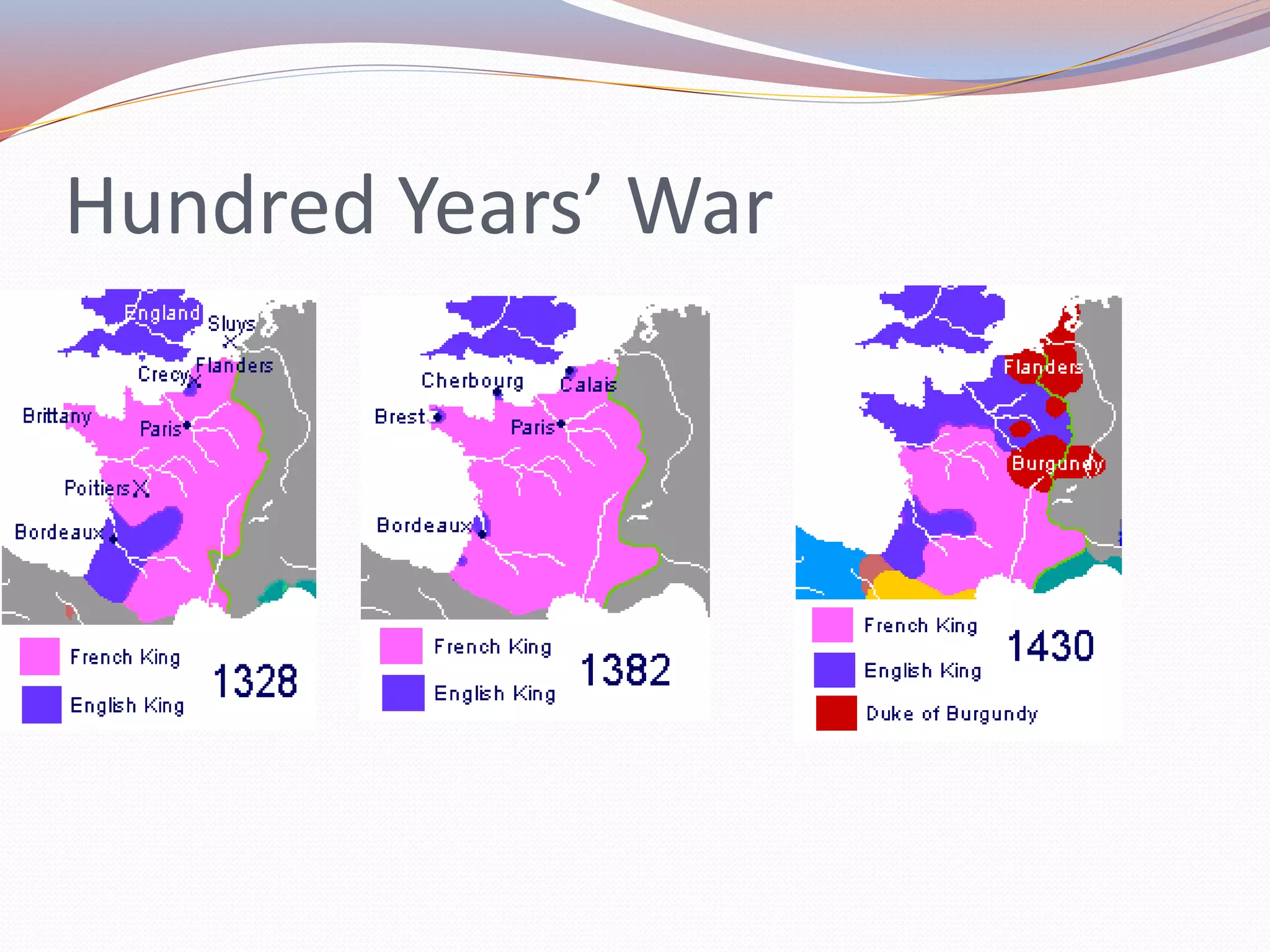 Hundred Years’ War
 