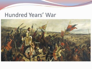 Hundred Years’ War
 