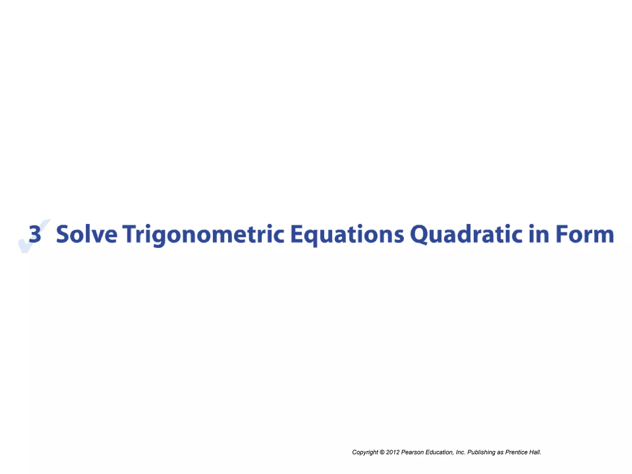 Copyright © 2012 Pearson Education, Inc. Publishing as Prentice Hall.
 