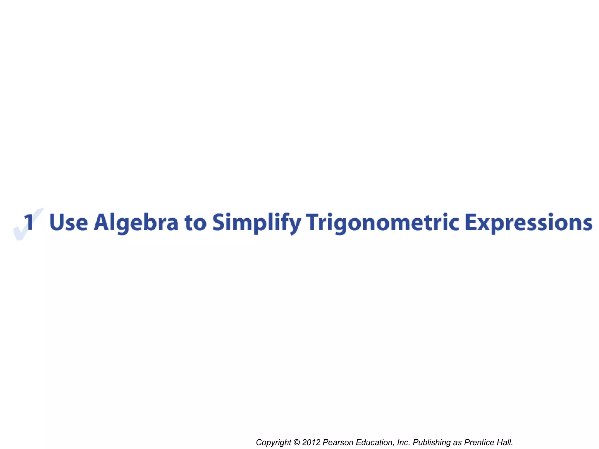 Copyright © 2012 Pearson Education, Inc. Publishing as Prentice Hall.
 