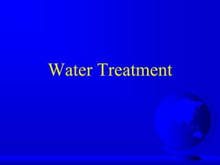 Water Treatment

 