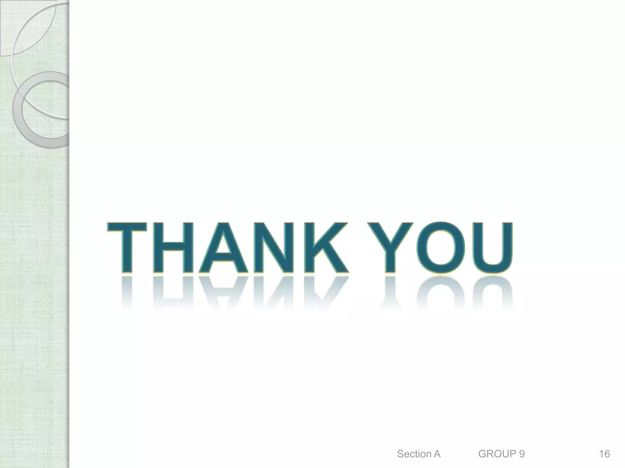 Section A   GROUP 9   16
 