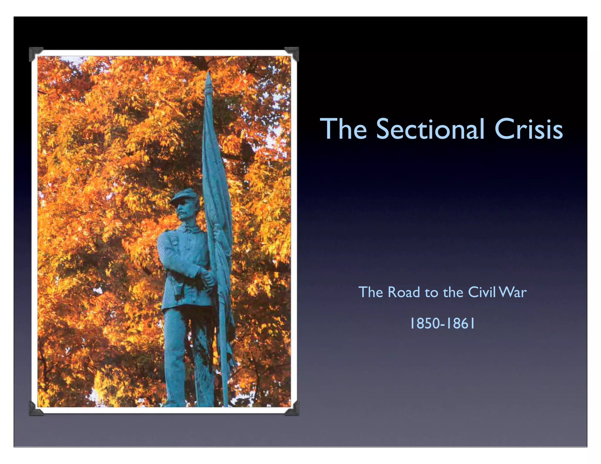 Sectional crisis PPT
