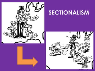 SECTIONALISM

 
