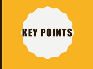 KEY POINTS
 