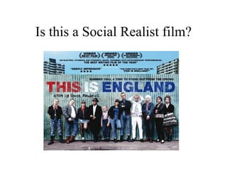 Is this a Social Realist film? 