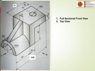 1. Full Sectional Front View
2. Top View
 