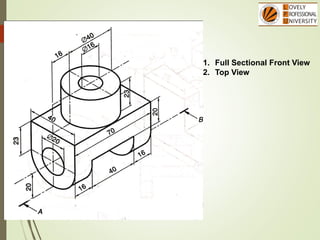 1. Full Sectional Front View
2. Top View
 