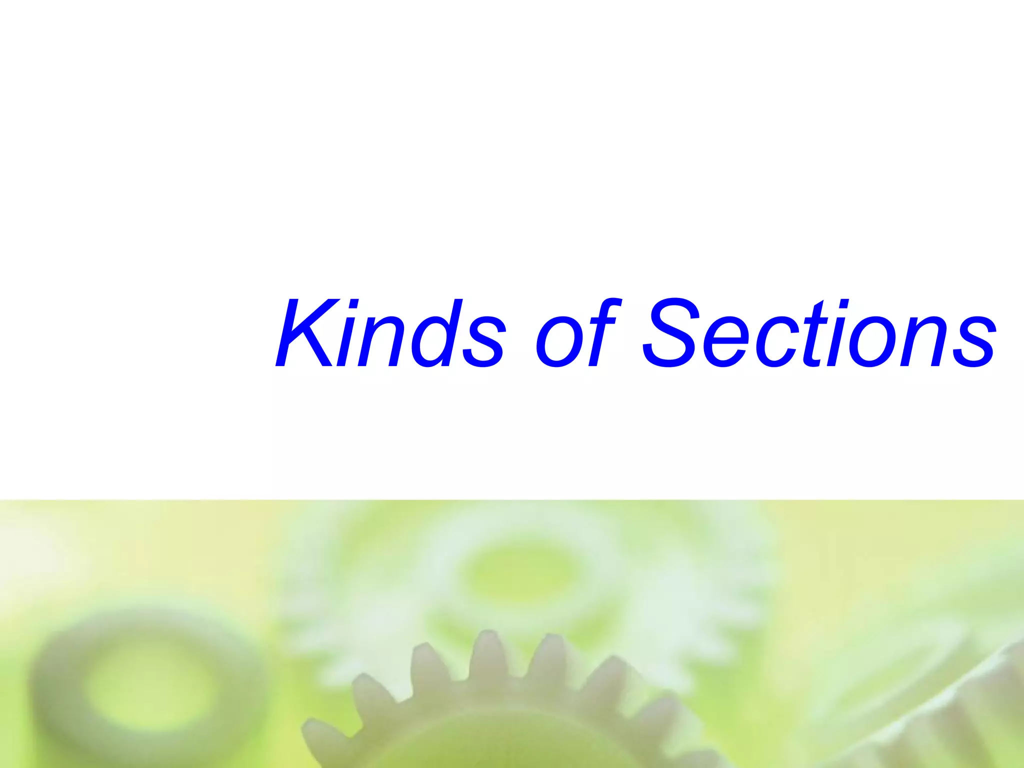 Kinds of Sections
 