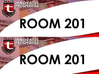G
ROOM 201
ROOM 201
 