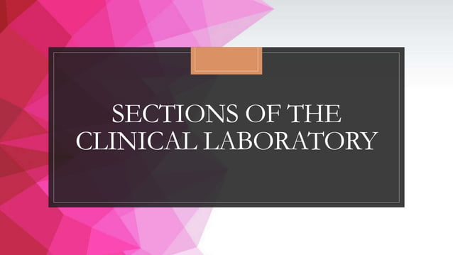 SECTIONS OF THE CLINICAL LABORATORY (1).pptx