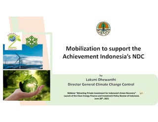 Webinar “Attracting Private Investment for Indonesia’s Green Recovery”
Launch of the Clean Energy Finance and Investment Policy Review of Indonesia.
June 28th, 2021
ld1
 