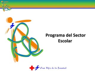 Programa del Sector Escolar  