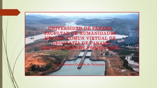 UNIVERSIDAD DE PANAMÁ
FACULTAD DE HUMANIDADES
NUCLEO COMUN VIRTUAL DE
GEOGRAFÍA DE PANAMÁ
LOS SECTORES DE PRODUCCIÓN
Por: Carmen Castillo de Vallarino
 