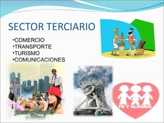 COMERCIO TRANSPORTE TURISMO COMUNICACIONES 